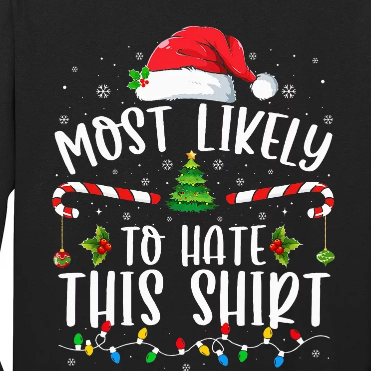 Most Likely To Hate This Family Matching Christmas Long Sleeve Shirt