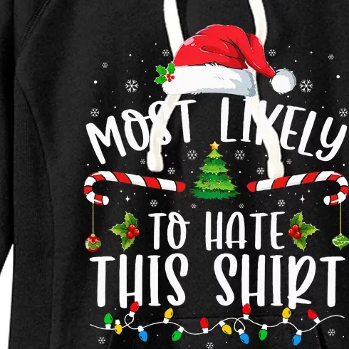 Most Likely To Hate This Family Matching Christmas Women's Fleece Hoodie