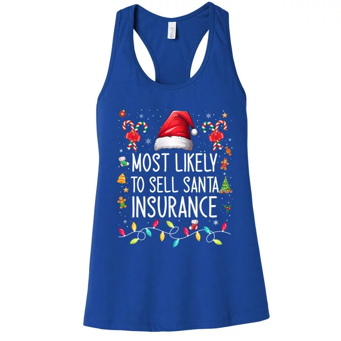 Most Likely To Sell Santa Insurance Family Matching Xmas Great Gift Women's Racerback Tank