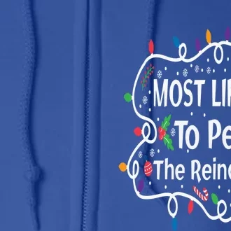 Most Likely To Pet The Reindeer Christmas Family Matching Gift Full Zip Hoodie