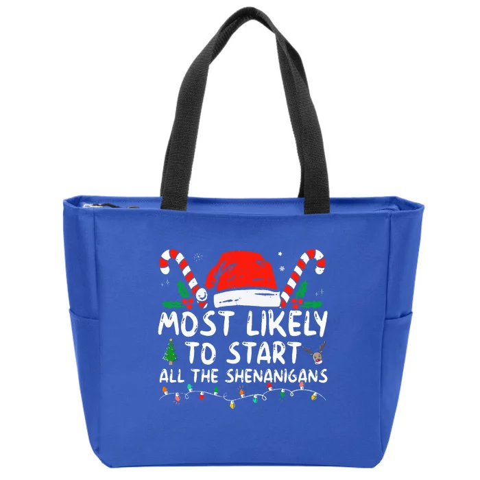 Most Likely To Start All The Shenanigans Family Xmas Holiday Zip Tote Bag