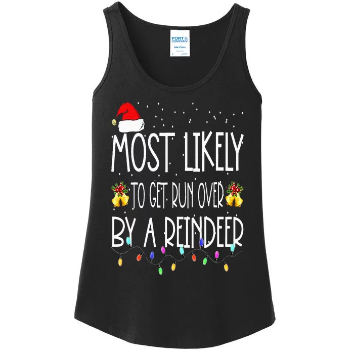 Most Likely To Get Run Over By A Reindeer Christmas Holiday Ladies Essential Tank