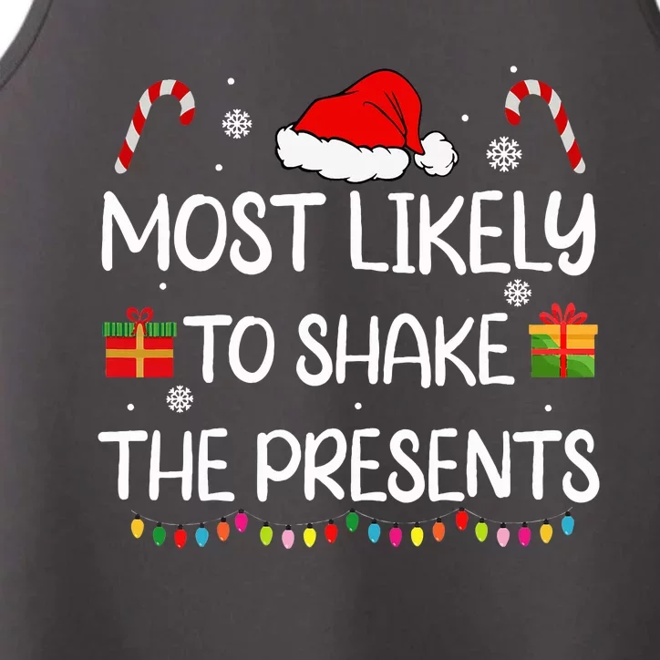 Most Likely To Shake The Presents family xmas matching Performance Tank