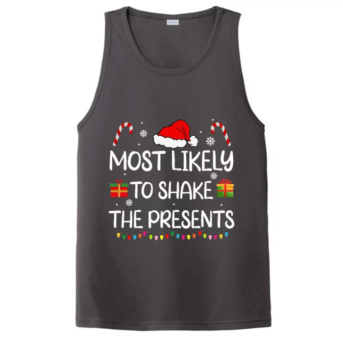 Most Likely To Shake The Presents family xmas matching Performance Tank