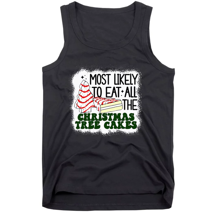 Most likely to eat all the christmas tree cake debbie Tank Top