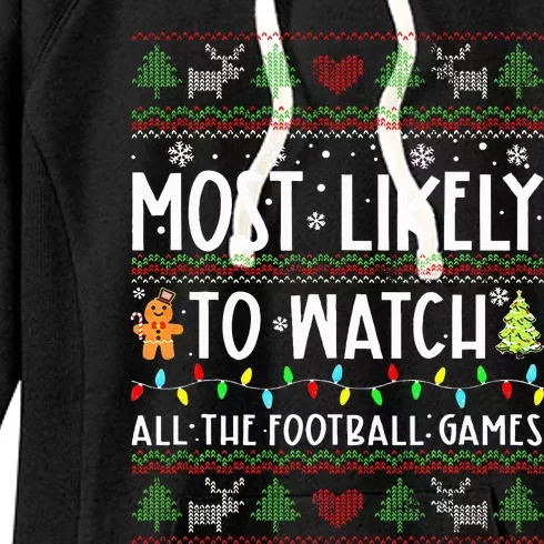 Most Likely To Watch All The Football Games Ugly Christmas Women's Fleece Hoodie