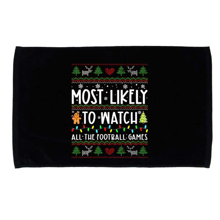 Most Likely To Watch All The Football Games Ugly Christmas Microfiber Hand Towel