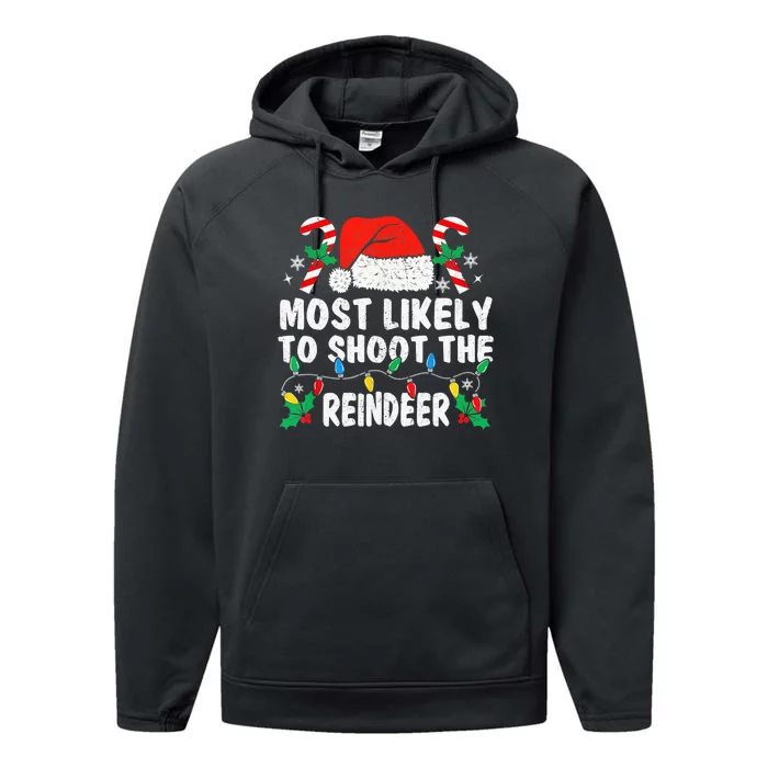 Most Likely To Shoot The Reindeer Family Matching Christmas Performance Fleece Hoodie