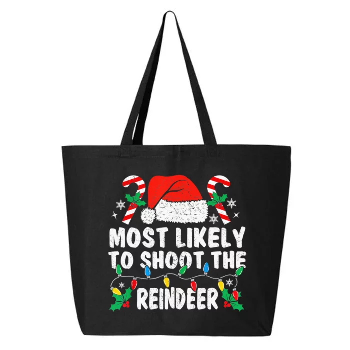 Most Likely To Shoot The Reindeer Family Matching Christmas 25L Jumbo Tote