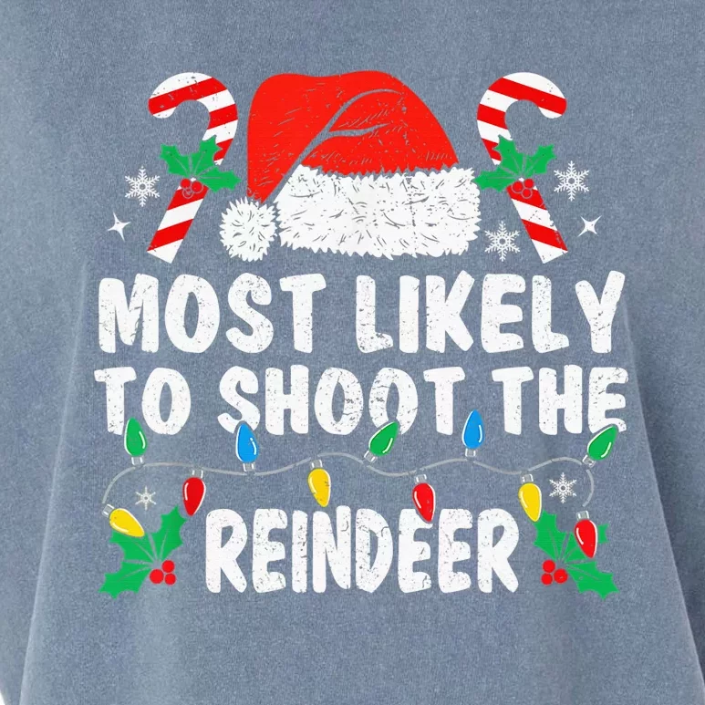 Most Likely To Shoot The Reindeer Family Matching Christmas Garment-Dyed Women's Muscle Tee