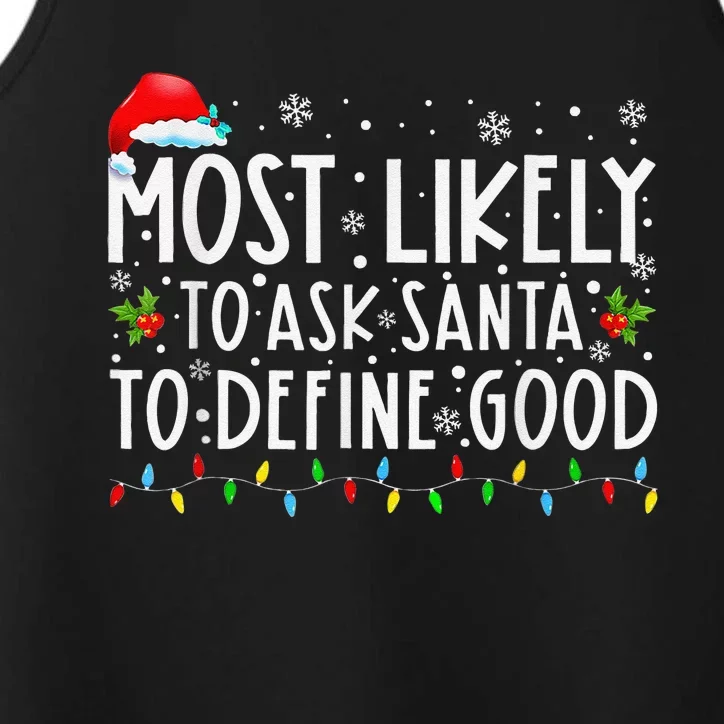 Most Likely To Ask Santa To Define Good Christmas Matching Performance Tank