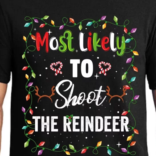 Most Likely To Shoot Reindeer Family Matching Pjs Xmas Gift Pajama Set