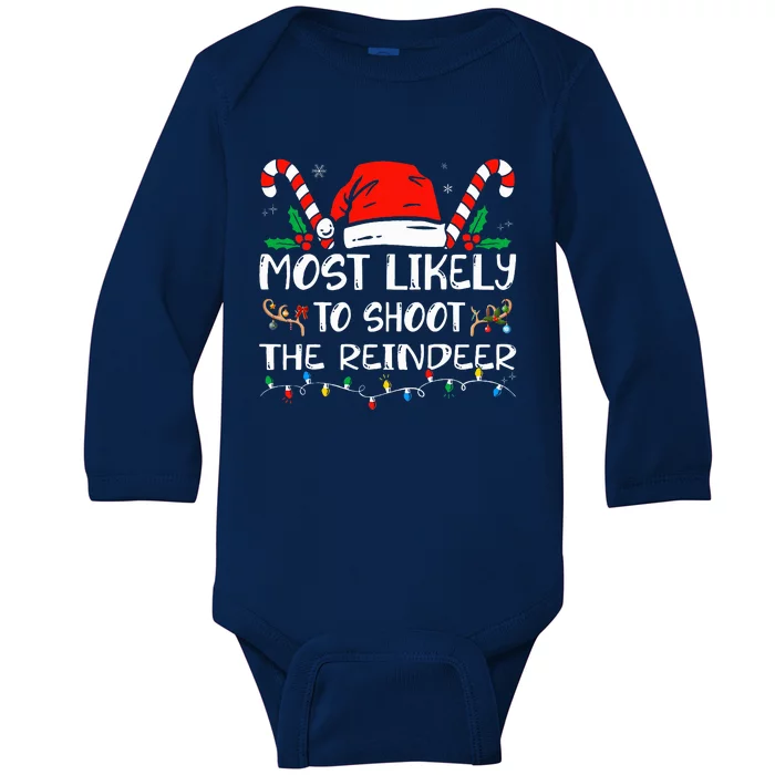 Most Likely To Shoot The Reindeer Family Christmas Holiday Baby Long Sleeve Bodysuit