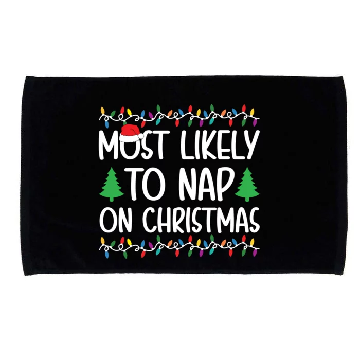 Most Likely To Nap On Christmas Shirts For Family Microfiber Hand Towel