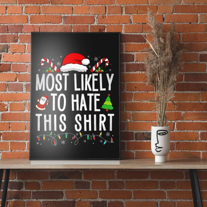 Most Likely To Hate This Family Xmas Pajamas Poster