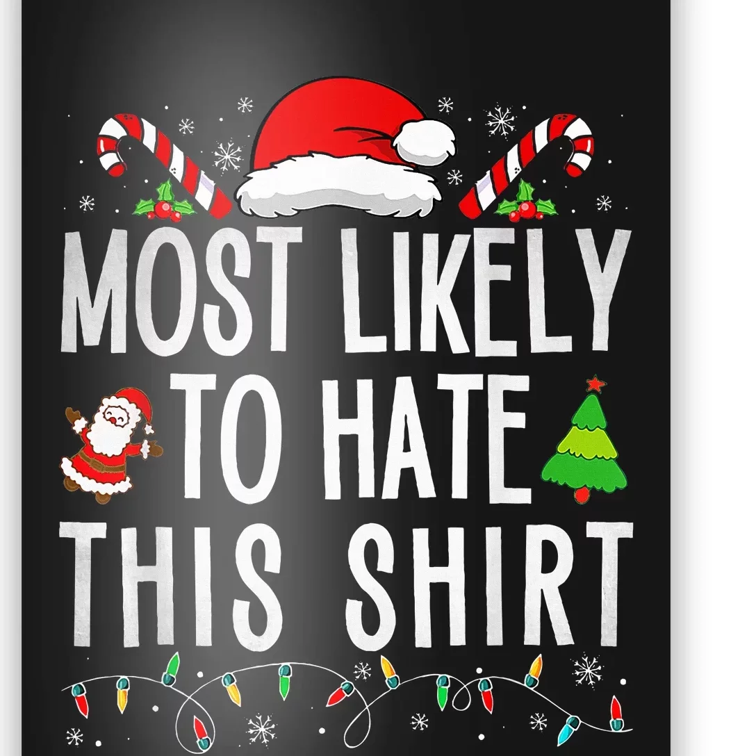 Most Likely To Hate This Family Xmas Pajamas Poster