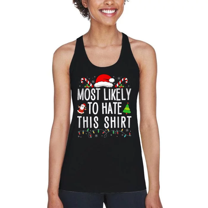 Most Likely To Hate This Family Xmas Pajamas Women's Racerback Tank