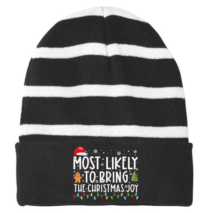 Most Likely To Bring The Xmas Joy Matching Family Striped Beanie with Solid Band