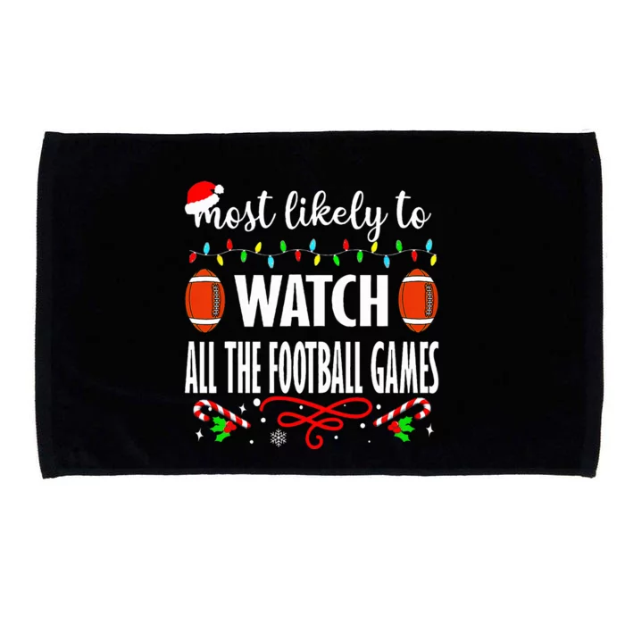 Most Likely To Watch All The Football Games Christmas Xmas Microfiber Hand Towel