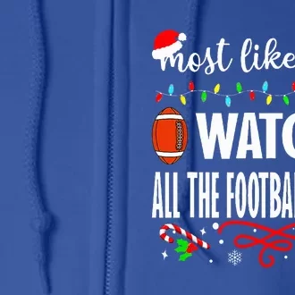 Most Likely To Watch All The Football Games Christmas Xmas Full Zip Hoodie