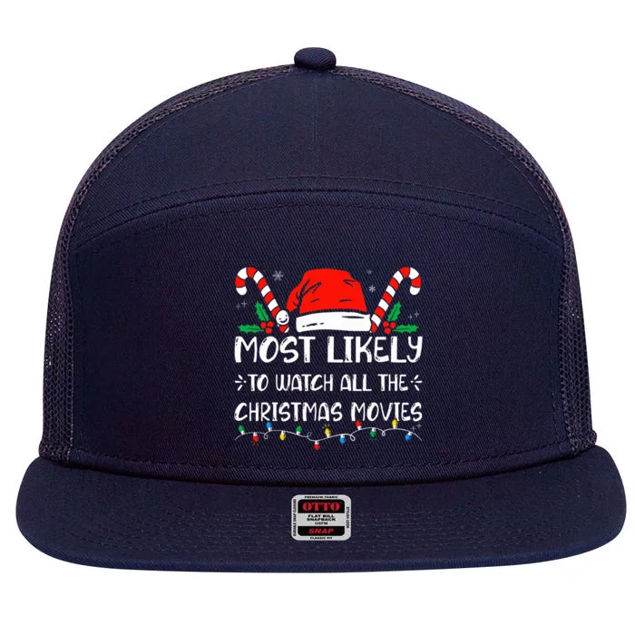 Most Likely To Watch All The Christmas Movies Pajamas 7 Panel Mesh Trucker Snapback Hat