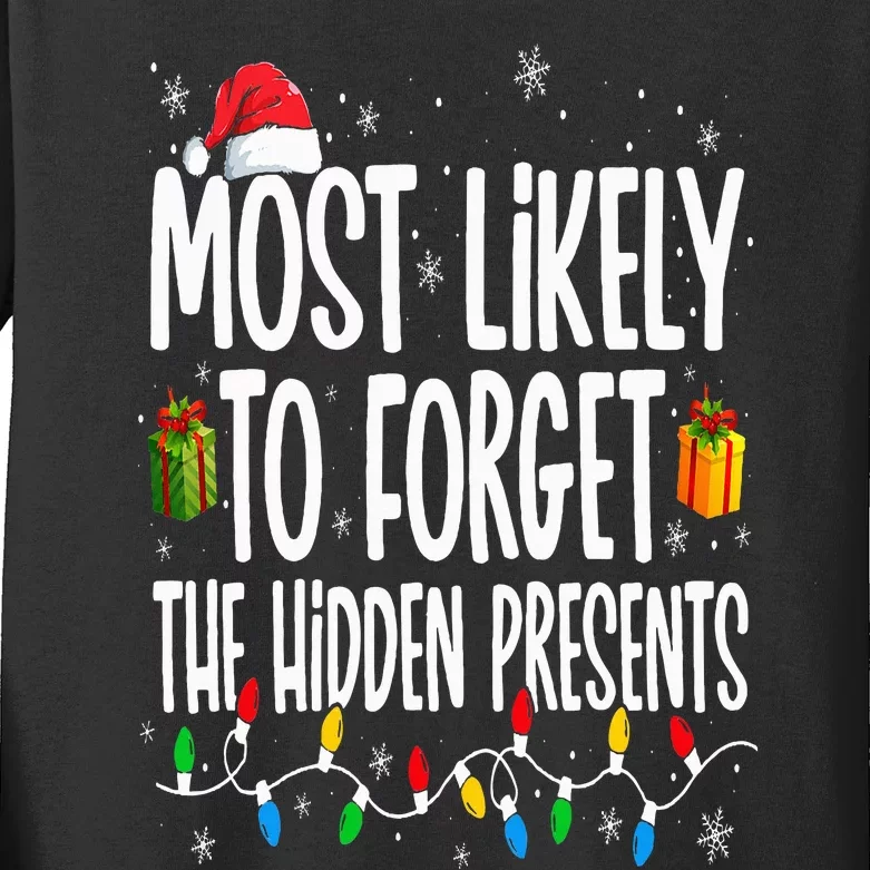 Most Likely To Forget The Hidden Presents Family Christmas Kids Long Sleeve Shirt