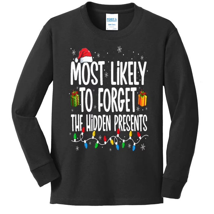 Most Likely To Forget The Hidden Presents Family Christmas Kids Long Sleeve Shirt