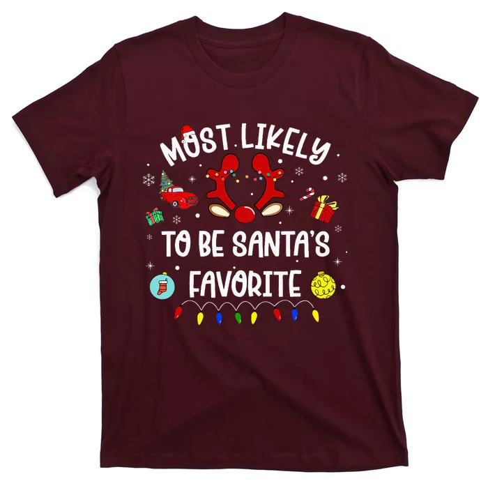 Most Likely To Be SantaS Favorite Christmas Family Matching T-Shirt