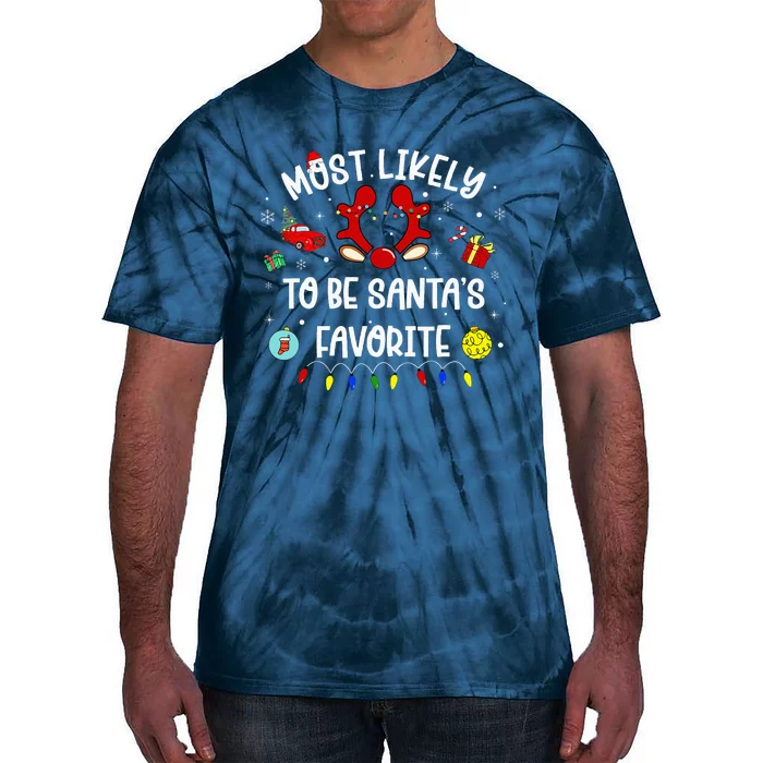 Most Likely To Be SantaS Favorite Christmas Family Matching Tie-Dye T-Shirt