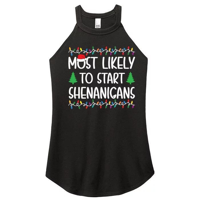 Most Likely To Start The Shenanigans Christmas Shirts For Family Women’s Perfect Tri Rocker Tank