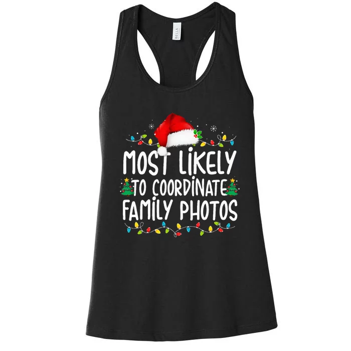 Most Likely To Coordinate Family Photos Christmas Women's Racerback Tank