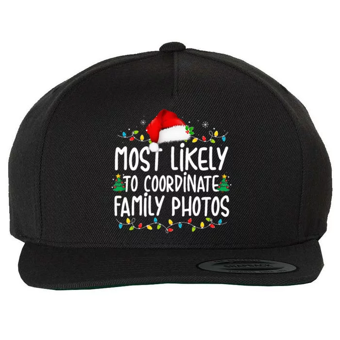 Most Likely To Coordinate Family Photos Christmas Wool Snapback Cap