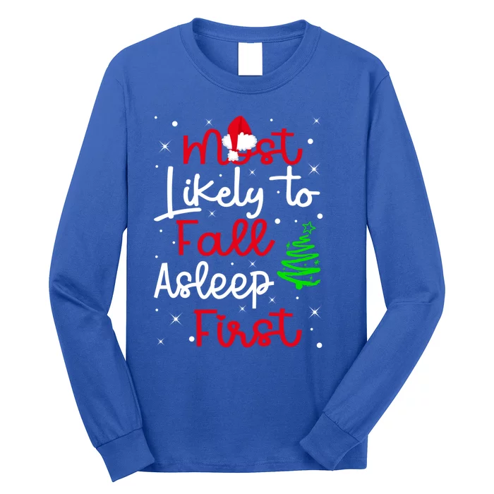 Most Likely To Fall Asleep First Family Matching Christmas Funny Gift Long Sleeve Shirt