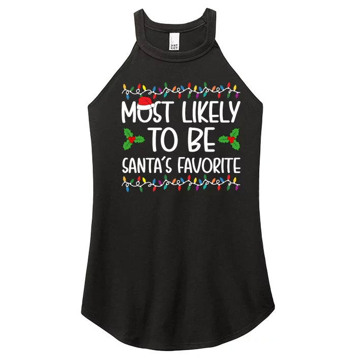 Most Likely To Be SantaS Favorite Christmas Shirts For Family Women’s Perfect Tri Rocker Tank