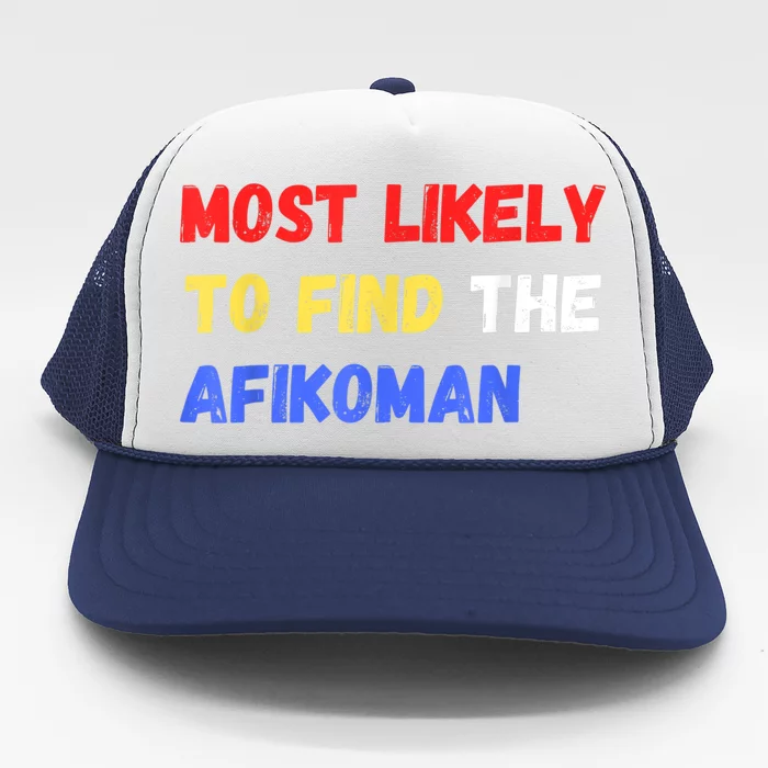 Most Likely To Find The Afikoman Matzah Matzo Trucker Hat