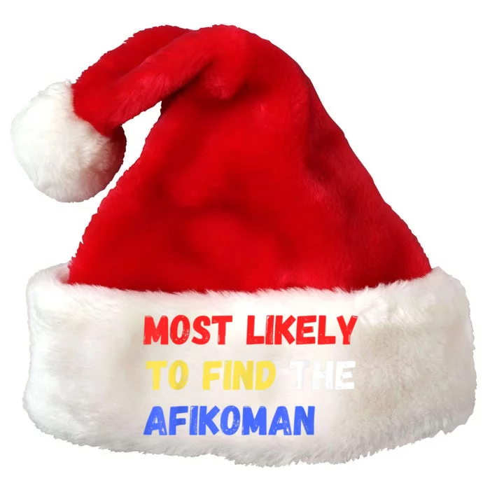 Most Likely To Find The Afikoman Matzah Matzo Premium Christmas Santa Hat