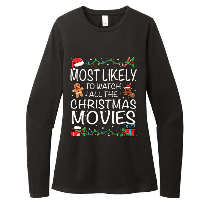 Most Likely To Watch The Christmas Movies Family Christmas Womens CVC Long Sleeve Shirt