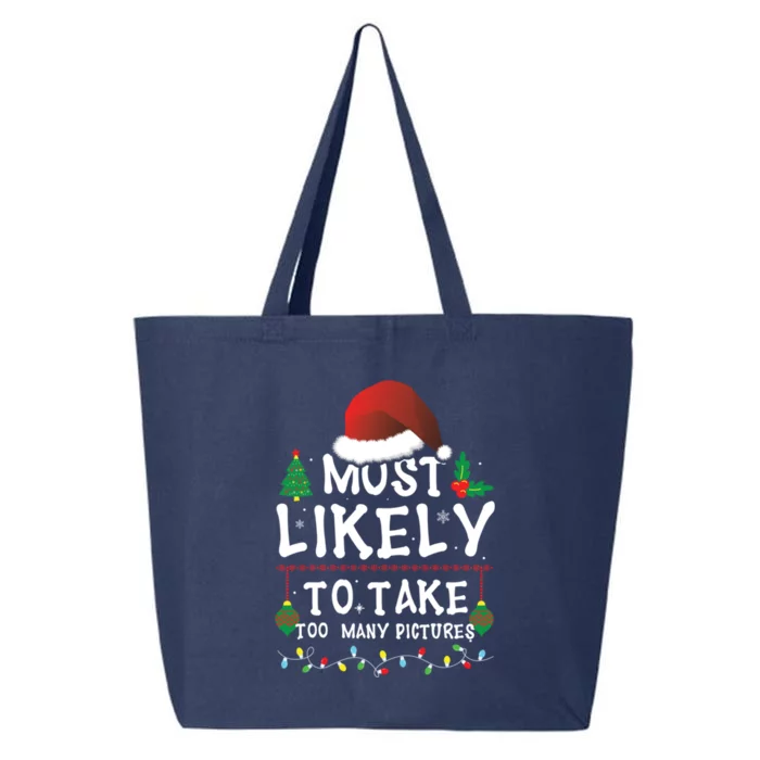 Most Likely To Take Too Y Pictures Matching Christmas Funny Gift 25L Jumbo Tote