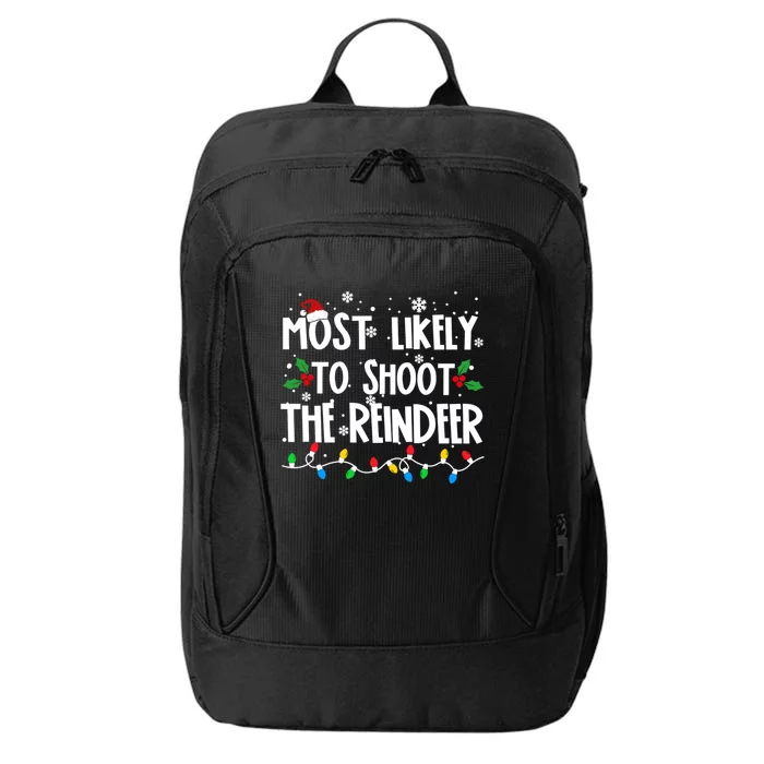 Most Likely To Shoot The Reindeer Family Christmas Holiday City Backpack