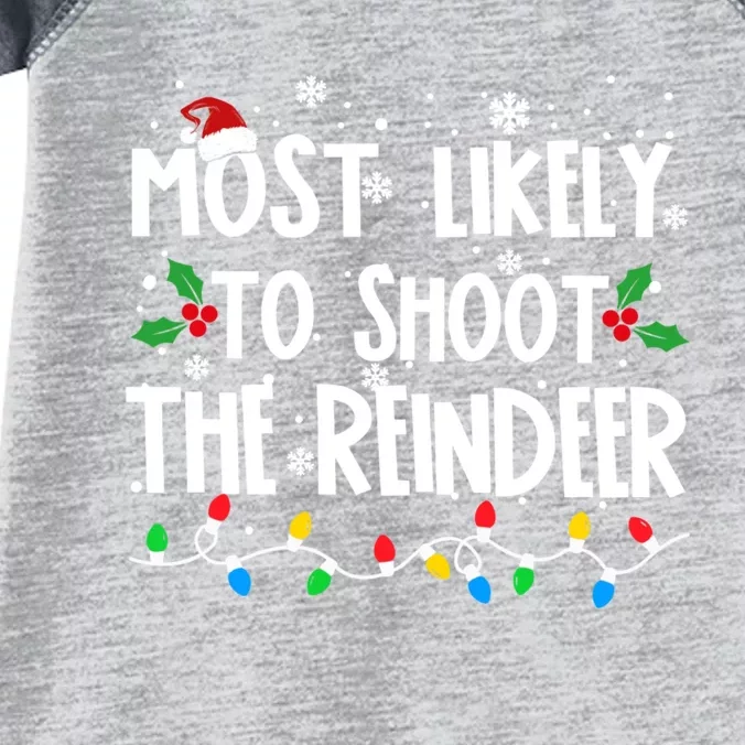 Most Likely To Shoot The Reindeer Family Christmas Holiday Infant Baby Jersey Bodysuit