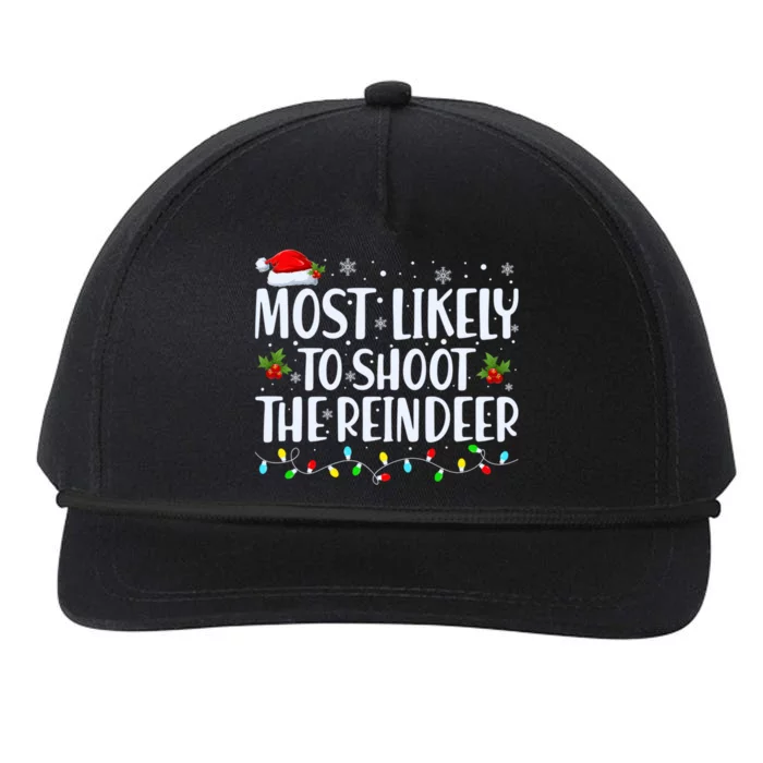 Most Likely To Shoot The Reindeer Family Christmas Holiday Snapback Five-Panel Rope Hat