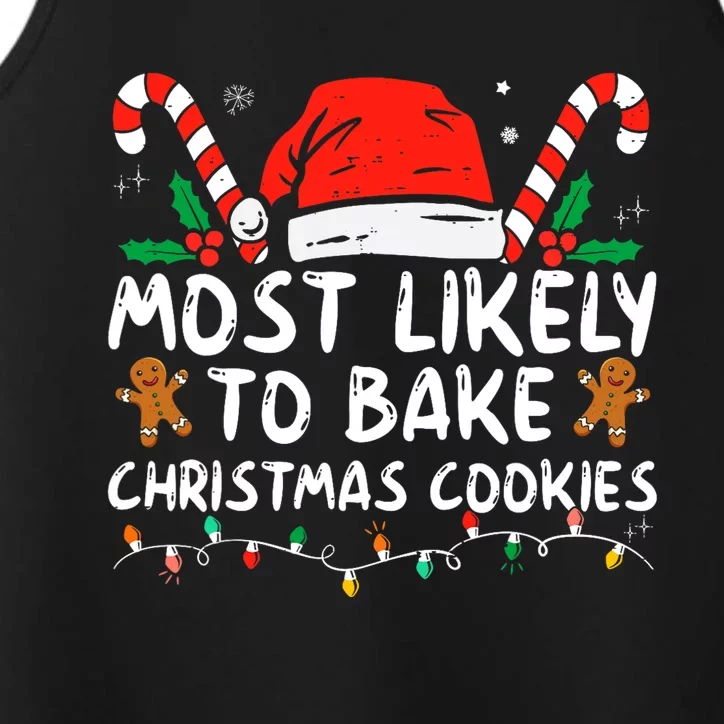 Most Likely To Bake Christmas Cookies Funny Baker Christmas Performance Tank