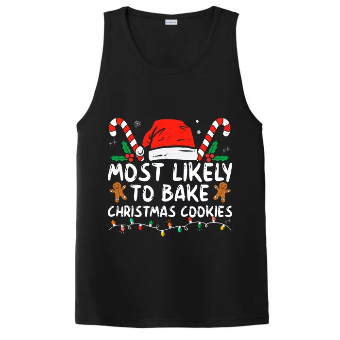 Most Likely To Bake Christmas Cookies Funny Baker Christmas Performance Tank