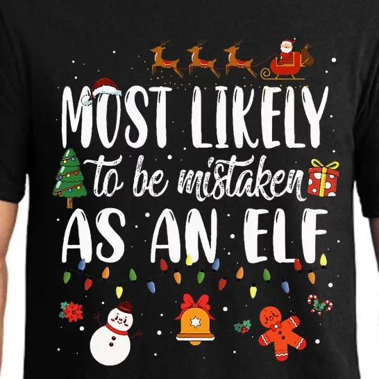 Most Likely To Be Mistaken As An Elf Family Christmas Pajama Set