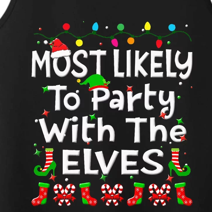 Most Likely To Party With The Elves Christmas Family Funny Performance Tank