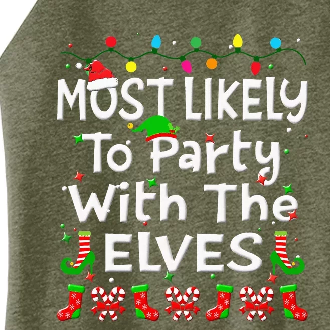 Most Likely To Party With The Elves Christmas Family Funny Women’s Perfect Tri Rocker Tank