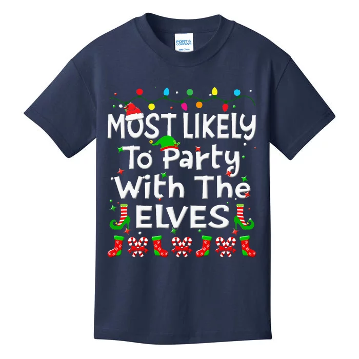 Most Likely To Party With The Elves Christmas Family Funny Kids T-Shirt