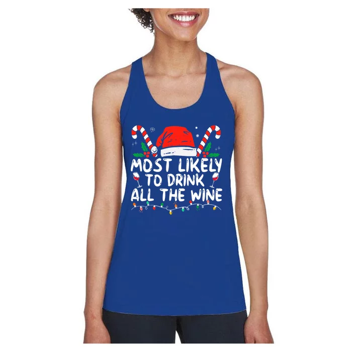 Most Likely To Drink All The Wine Family Matching Christmas Women's Racerback Tank