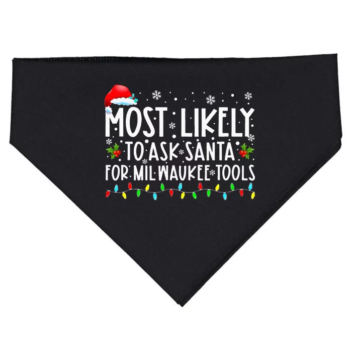 Most Likely To Ask Santa For Milwaukee Tools Xmas USA-Made Doggie Bandana