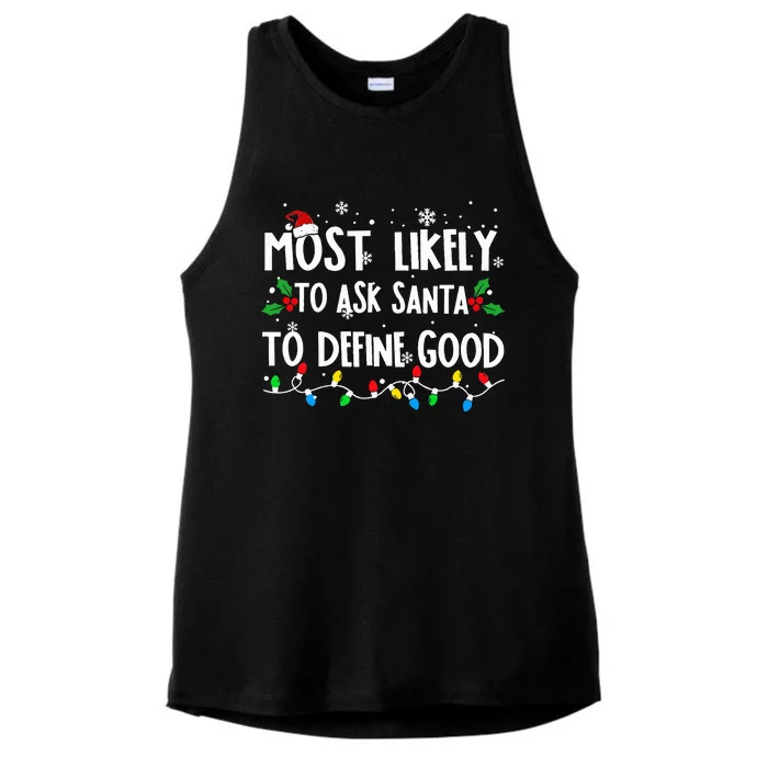 Most Likely To Ask Santa To Define Good Family Christmas Ladies Tri-Blend Wicking Tank